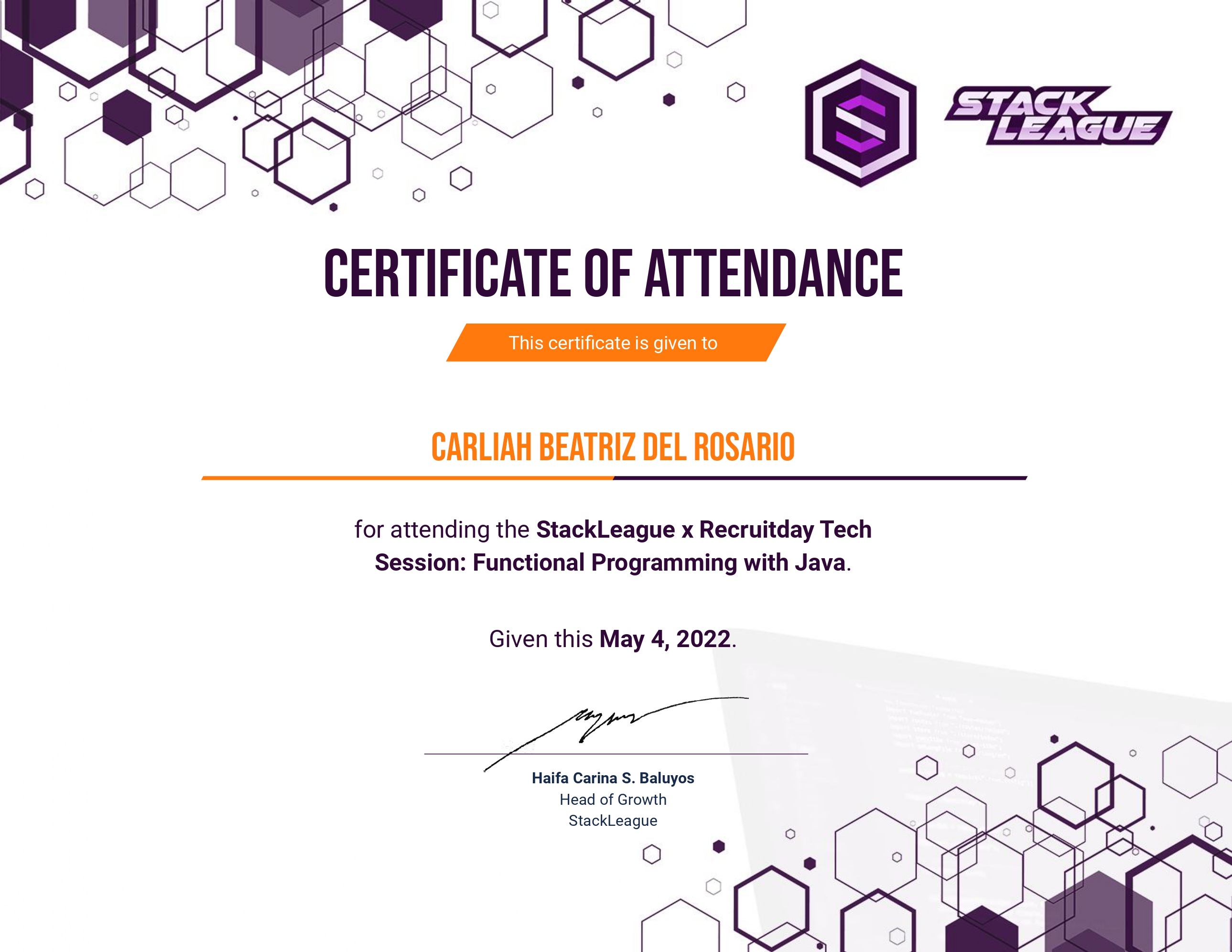 Certificate of StackLeague x Recruitday Tech Session: Functional Programming with Java from STACKLEAGUE: CERTIFICATE OF ATTENDANCE